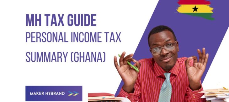MH TAX GUIDE PERSONAL INCOME TAX SUMMARY (GHANA)